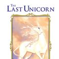 Cover Art for 9781600108518, The Last Unicorn by Peter S. Beagle, Peter Gillis