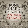 Cover Art for 9780316541428, The Bone Shard Daughter (The Drowning Empire (1)) by Andrea Stewart