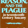 Cover Art for 9780393000450, Faith, Reason, and the Plague in Seventeenth-Century Tuscany by Carlo M. Cipolla