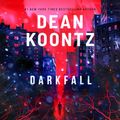 Cover Art for 9781423339441, Darkfall by Dean Koontz