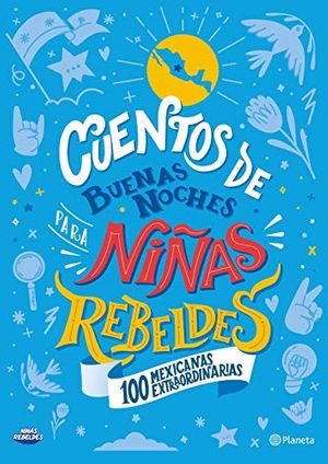 Cover Art for 9786070774119, Cuentos de Buenas Noches Para Niñas Rebeldes (Edición Local): 100 Mexicanas Extraordinarias by Elena Favilli