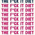 Cover Art for B07PVHZW14, The F*ck It Diet: Basta con le diete. Mangiare è semplice. Ti dico come e perché (Italian Edition) by Caroline Dooner