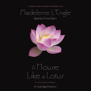 Cover Art for 9781101917312, A House Like a Lotus by Madeleine L'Engle