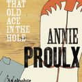 Cover Art for 9780007151523, That Old Ace in the Hole by Annie Proulx