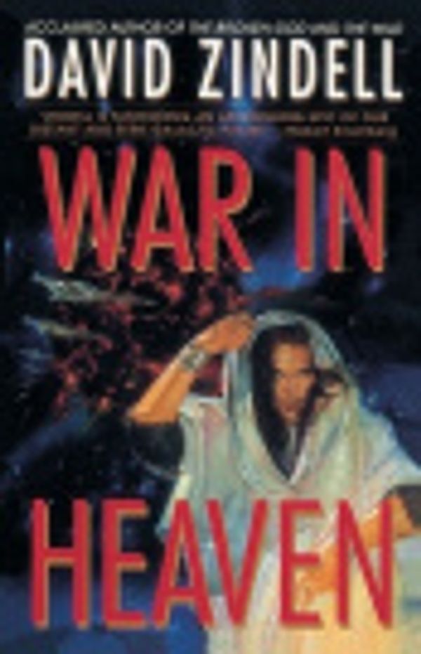 Cover Art for 9780307574190, War in Heaven by David Zindell