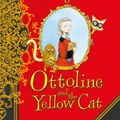 Cover Art for 9781405050579, Ottoline and the Yellow Cat (1) by Chris Riddell