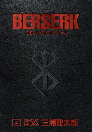 Cover Art for 9781506715216, Berserk Deluxe Volume 4 by Kentaro Miura