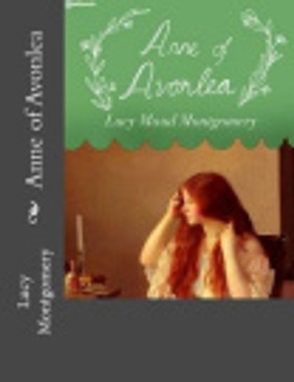 Cover Art for 9781981330713, Anne of Avonlea by L. M. Montgomery