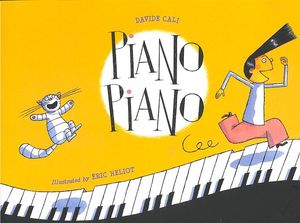 Cover Art for 9781580891912, Piano Piano by Davide Cali
