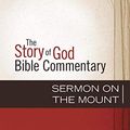 Cover Art for 0025986327132, Sermon on the Mount (The Story of God Bible Commentary) by Scot McKnight