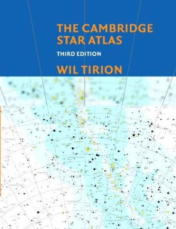 Cover Art for 9780521800846, The Cambridge Star Atlas by Wil Tirion