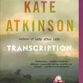 Cover Art for 9780316176668, Transcription by Kate Atkinson