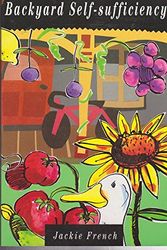 Cover Art for 9780947214241, Backyard Self-Sufficiency by Jackie French