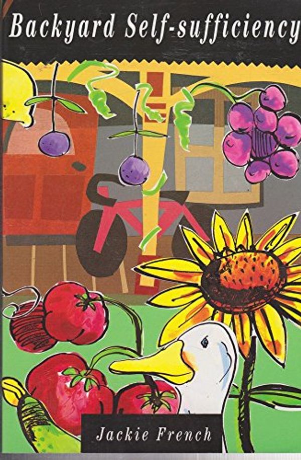 Cover Art for 9780947214241, Backyard Self-Sufficiency by Jackie French