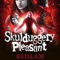 Cover Art for 9780008295646, Bedlam (Skulduggery Pleasant, Book 12) by Derek Landy