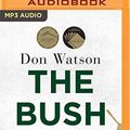 Cover Art for 9781489423771, The Bush by Don Watson