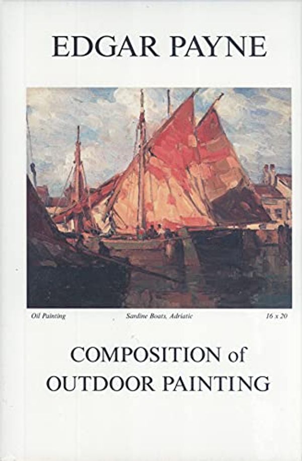 Cover Art for 9780939370115, Composition of Outdoor Painting by Edgar Payne
