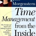 Cover Art for 9780805064698, Time Management from the Inside Out The Foolproof Plan for Taking Control of Your Schedule and Your Life by Julie Morgenstern
