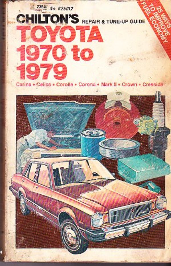 Cover Art for 9780801968389, Chilton's Repair & Tune-Up Guide, Toyota, 1970 to 1979 by Unknown