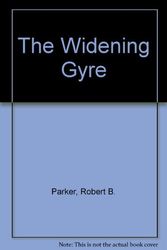 Cover Art for 9780727842022, The Widening Gyre by Robert B. Parker