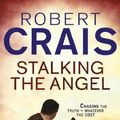 Cover Art for B004JHY8EY, Stalking The Angel (Cole and Pike Book 2) by Robert Crais