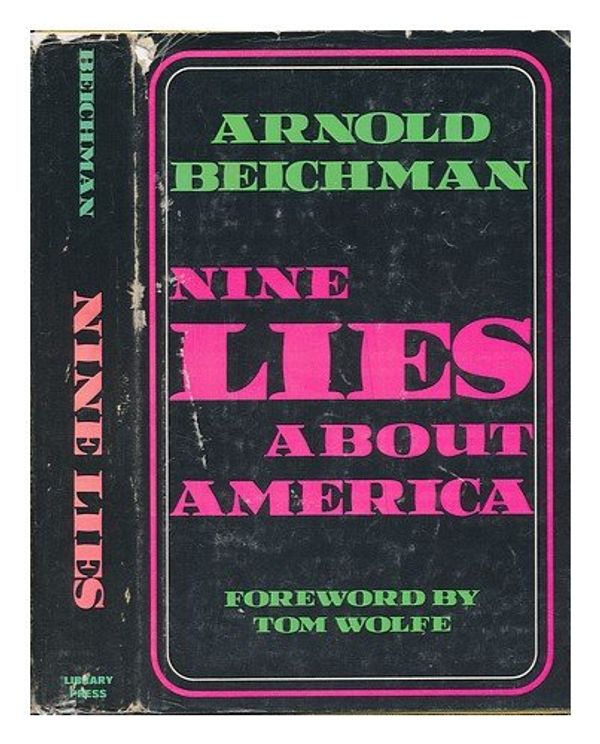 Cover Art for 9780912050188, Nine Lies about America by Beichman, Arnold