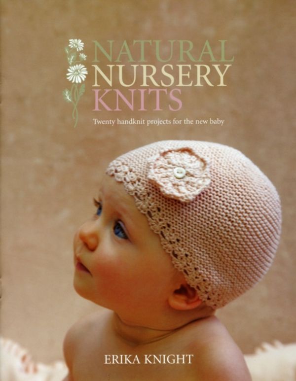 Cover Art for 9781844007073, Natural Nursery Knits by Erika Knight