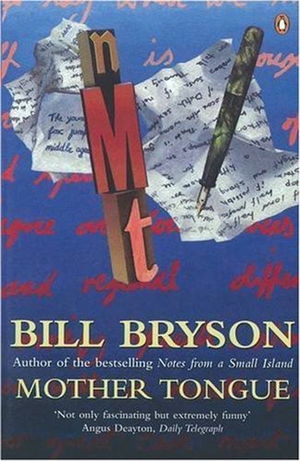 Cover Art for B01FELLDIW, Mother Tongue: The English Language by Bill Bryson (1991-09-26) by Bill Bryson