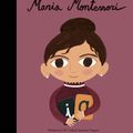 Cover Art for 9781786037534, Maria Montessori (Little People, Big Dreams) by Sanchez Vegara, Maria Isabel