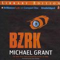 Cover Art for 9781455879663, Bzrk by Michael Grant