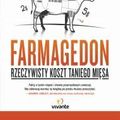 Cover Art for 9788364645594, Farmagedon. Rzeczywisty koszt taniego miesa by Philip Lymbery, Isabel Oakeshott