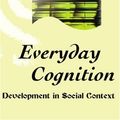 Cover Art for 9781583484234, Everyday Cognition: Its Development in Social Context by Barbara Rogoff