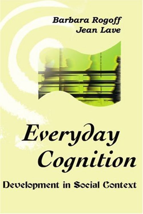 Cover Art for 9781583484234, Everyday Cognition: Its Development in Social Context by Barbara Rogoff