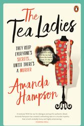 Cover Art for 9781761043857, The Tea Ladies by Amanda Hampson