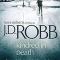Cover Art for 9780749928995, Kindred in Death by J. D. Robb