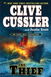 Cover Art for B00BXUAGWS, The Thief (An Isaac Bell Adventure) Book Club Edition by Cussler, Clive, Scott, Justin [2012] by Clive Cussler