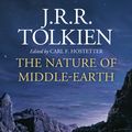 Cover Art for 9780008387921, The Nature of Middle-Earth by J R R Tolkien
