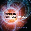 Cover Art for 9781107289772, Modern Particle Physics by Mark Thomson