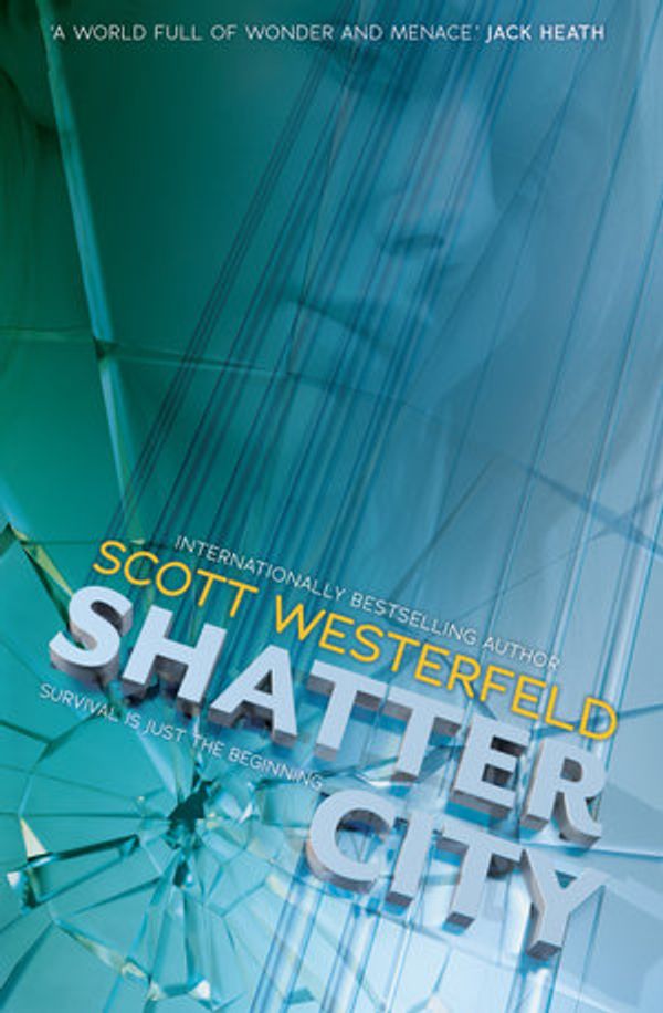 Cover Art for 9781760872182, Shatter City by Scott Westerfeld