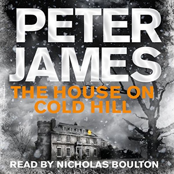 Cover Art for B01609G0OE, The House on Cold Hill by Peter James