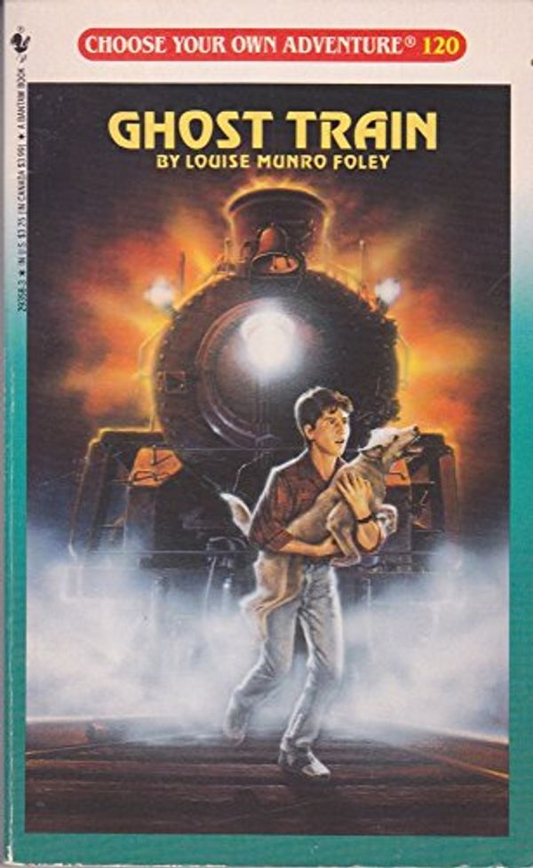 Cover Art for 9780553293586, Ghost Train by Louise Munro Foley