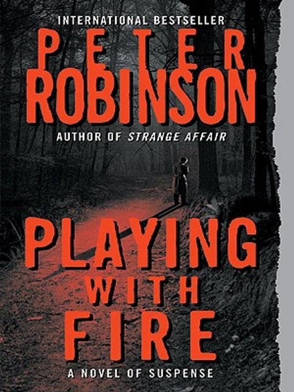 Cover Art for 9780061470523, Playing with Fire by Peter Robinson