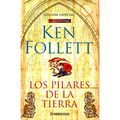 Cover Art for 9788483465813, Los pilares de la Tierra (Ed. Conmemorativa) by Ken Follett
