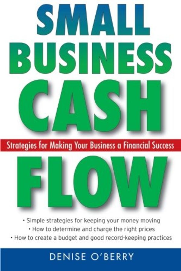 Cover Art for 9780470040973, Small Business Cash Flow by Denise O'Berry