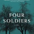 Cover Art for 9781620974414, Four Soldiers by Hubert Mingarelli, Sam Taylor