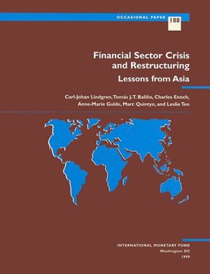 Cover Art for 9781557758712, Financial Sector Crisis and Restructuring by Carl-Johan Lindgren