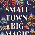 Cover Art for B09P1NR53P, Small Town, Big Magic (Witchlore Book 1) by Beck, Hazel