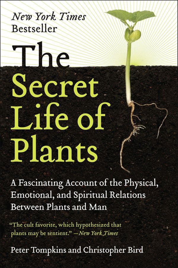 Cover Art for 9780062874429, The Secret Life of Plants by Peter Tompkins, Christopher Bird