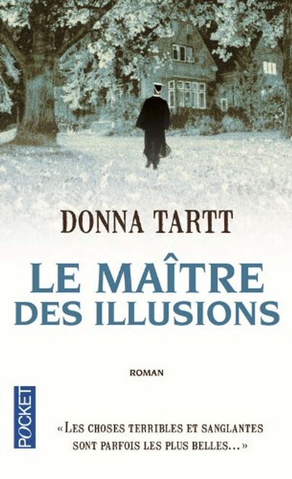 Cover Art for 9782266188739, Le MAITRE DES Illusions by Donna Tartt