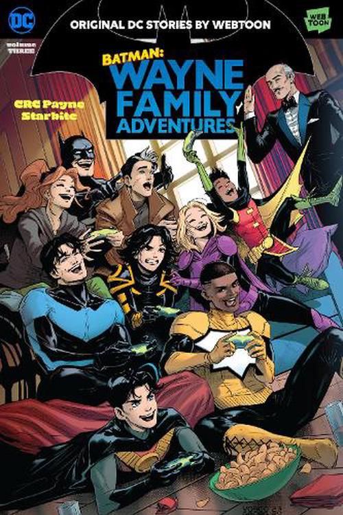 Cover Art for 9781779526908, Batman Wayne Family Adventures Volume Three by CRC Payne